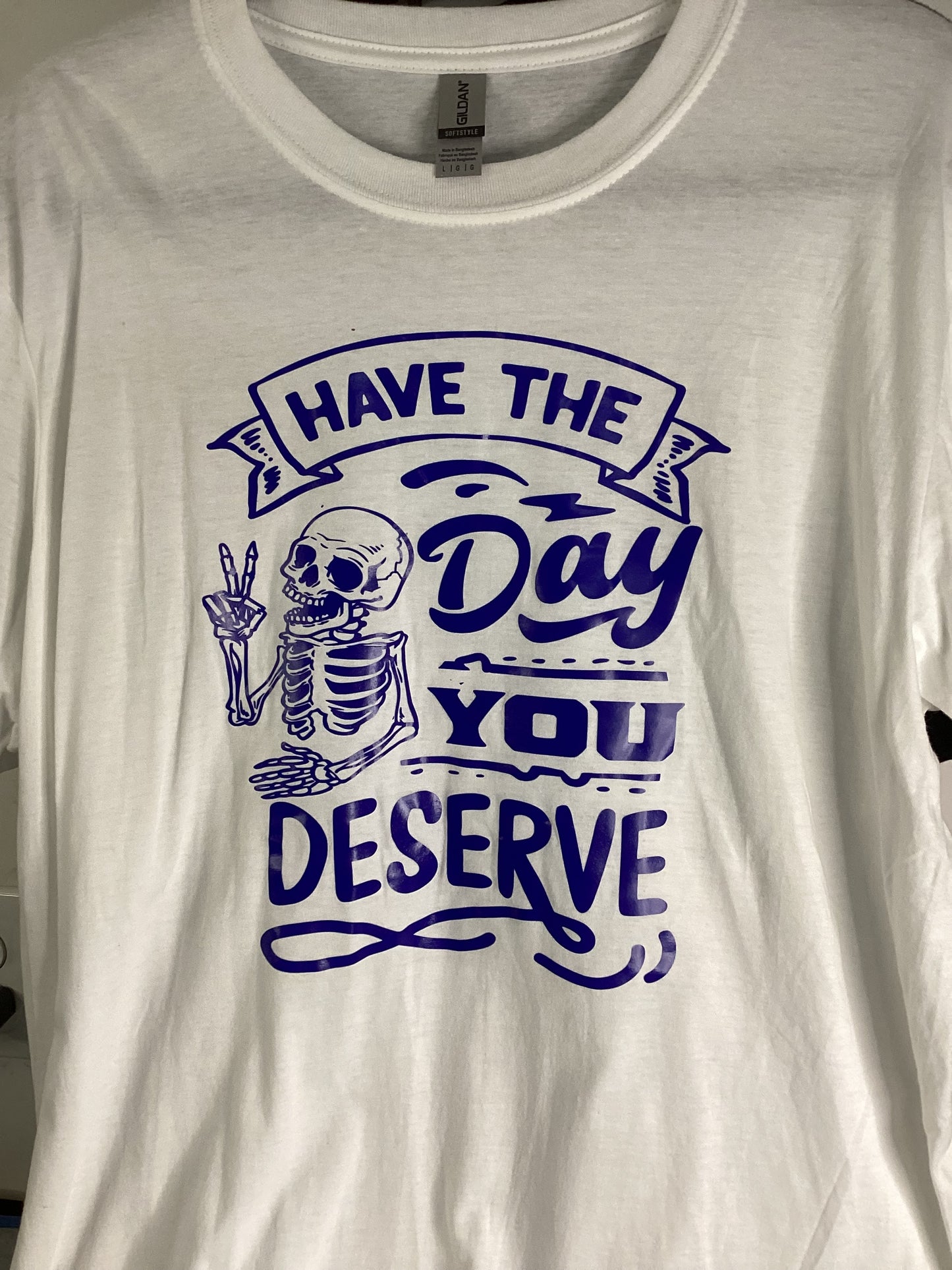 Have the day you deserve